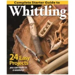 Complete Starter Guide to Whittling